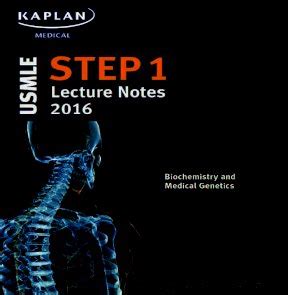 Kaplan Usmle Step Lecture Notes Biochemistry Medical Genetics
