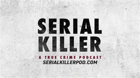 Shared Post ‘gosnell Producer Launches ‘serial Killer A True Crime