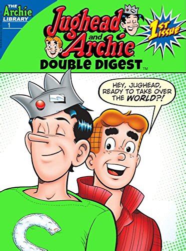 Jughead And Archie Double Digest 1 Jughead And Archie Comics Double