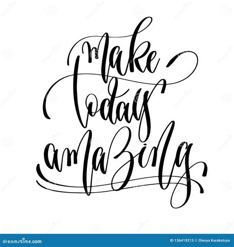 Make Today Amazing Hand Lettering Text Positive Quote Stock Vector
