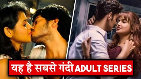 Top 5 Best Adulting Web Series In Hindi Top 5 Adult Web Series 2020