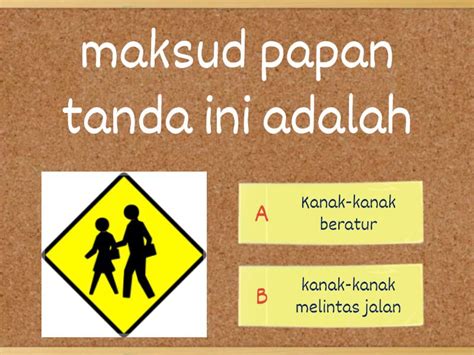 We did not find results for: KESELAMATAN DI JALAN RAYA - Kuiz