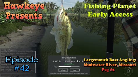 Fishing Planet - Ep. #42: Largemouth Bass Angling: Mudwater River