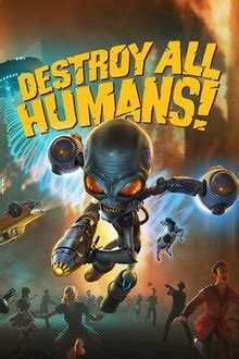 Guide is a complete walkthrough with best tips and a main story detailed description along with a trophy guide for this crazy action game. Destroy All Humans! (2020 video game) - Wikipedia