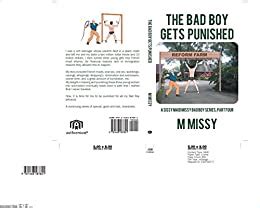 The Bad Boy Gets Punished A Sissy Maid Missy Bad Boy Series Part Four A Sissy Maid Missy
