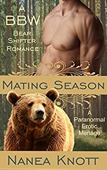 Mating Season An Erotic Mmf Novella A Bbw Bear Shifter Paranormal Romance Ebook Knott