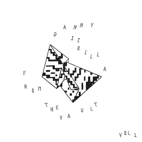 From The Vault Vol 1 Danny Scrilla