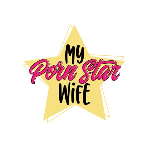My Porn Star Wife