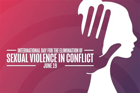 international day for the elimination of sexual violence in conflict 2021 history and