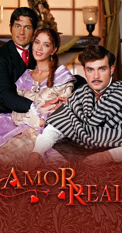 Amor Real Tv Series Full Cast Crew Imdb