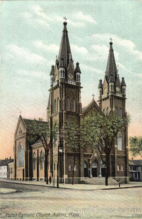 Since its beginning, the catholic. Polish Catholic Church Adams, MA