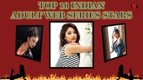 Top 10 Indian Adult Series Stars Ll Indian Web Series Stars Ll Indian