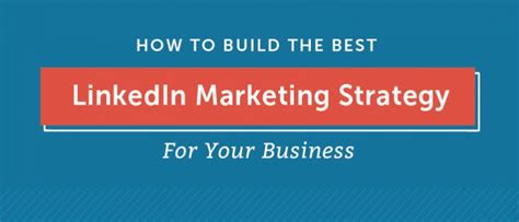 This Is How To Build The Best Linkedin Marketing Strategy For Your