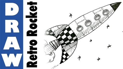 Add depth to them and colour for a realistic look. How to draw a Retro Space Rocket - YouTube
