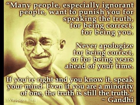 Mahatma Ghandi Truth Wisdom Ignorant People Speak The Truth