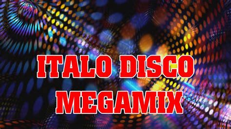 Italo Disco Megamix 80s Ii Euro Disco Dance Hits Ii Greatest Hits Disco