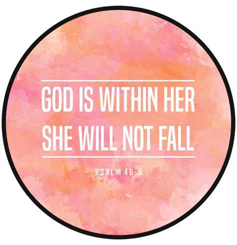 Check wisdom wit quotes for two versions of this classy and popular bible verse. Christian Quote - God is within her she will not fall Sticker by BETHEL STORE - White Background ...
