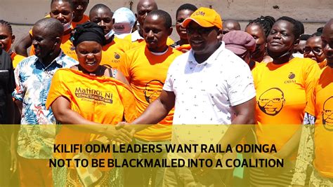 Kilifi Odm Leaders Want Raila Odinga Not To Be Blackmailed Into A Coalition Video Dailymotion