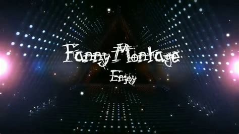 Fanny Montage 1 Youtube