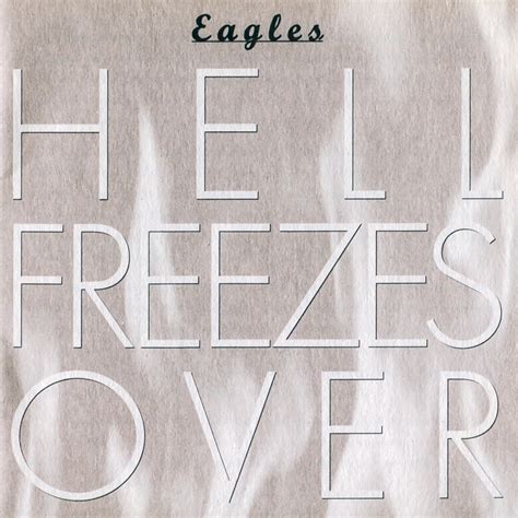 Release Hell Freezes Over By Eagles Cover Art Musicbrainz