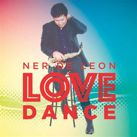 Love Dance Single By Ner De Leon Spotify