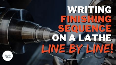 How To Write A Finishing Sequence On A CNC Lathe Using G Code YouTube