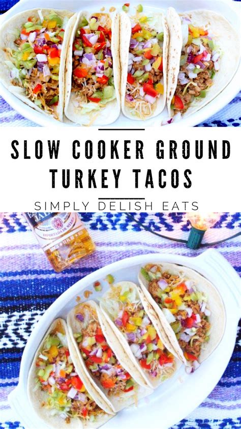 Slow Cooker Crockpot Ground Turkey Tacos So Flavorful And Tender