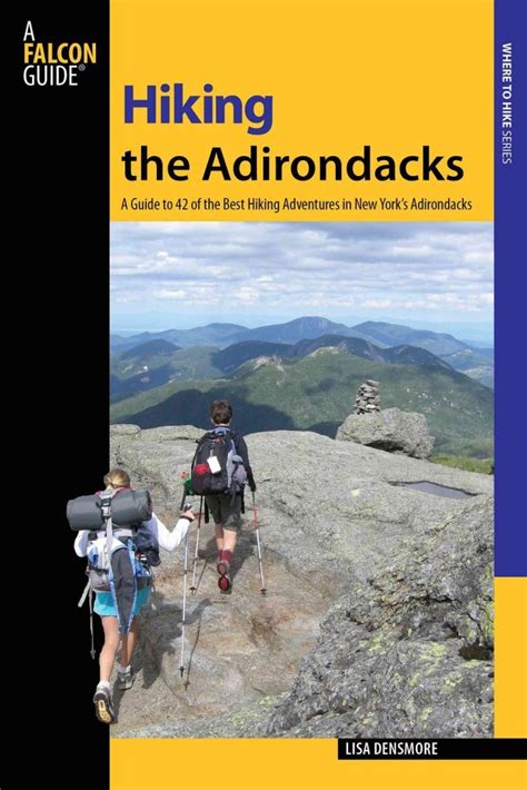 Hiking The Adirondacks A Guide To 42 Of The Best Hiking Adventures In