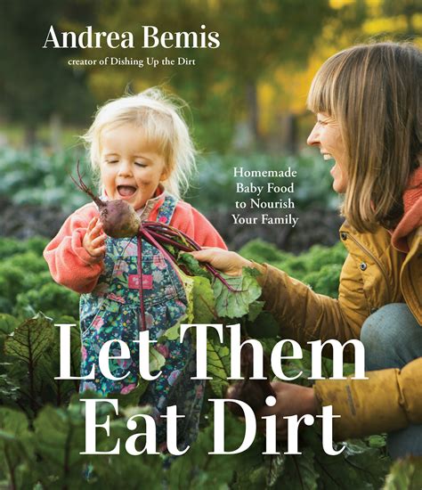 Let Them Eat Dirt Book Dishing Up The Dirt