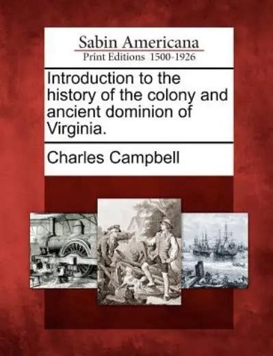 Introduction To The History Of The Colony And Ancient Dominion Of
