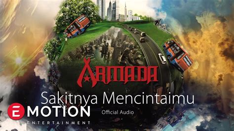 Armada - Sakitnya Mencintaimu (Official Audio) - YouTube