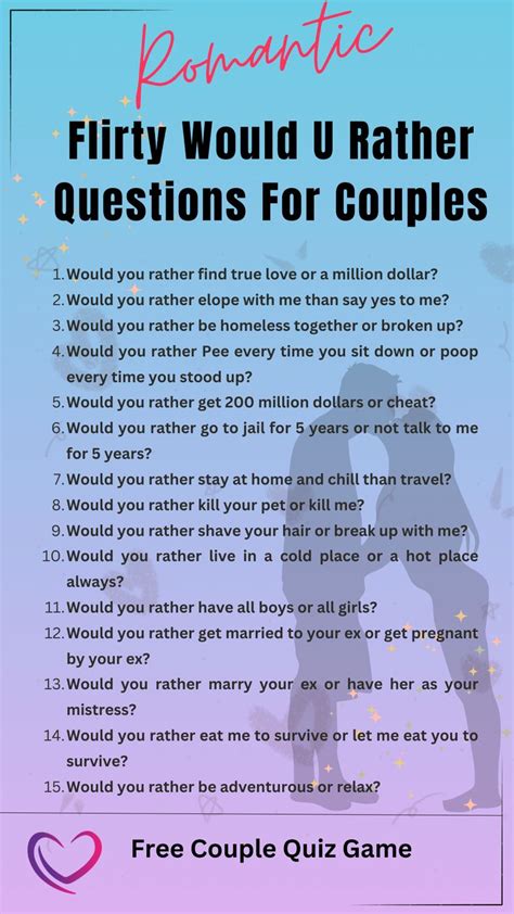 a poster with the text romantic flirty would u rather questions for couples on it