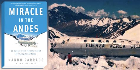 Miracle In The Andes By Nando Parrado Book Summary