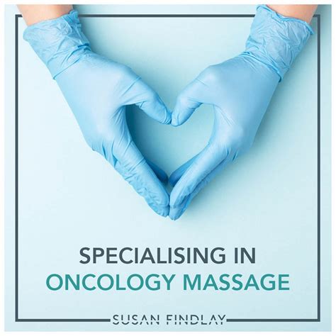 Specialising In Oncology Massage Susan Findlay