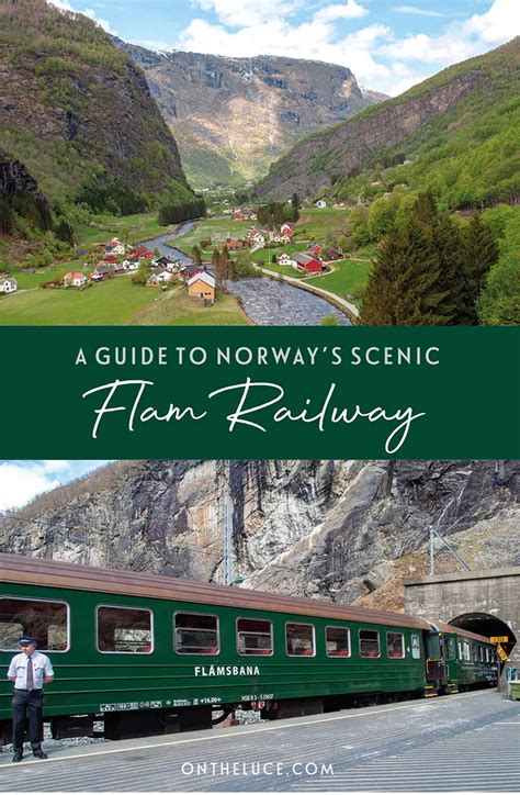 A Guide To The Flam Railway Norways Most Scenic Train Trip