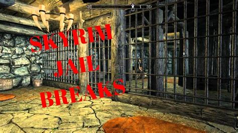 Skyrim Jail Breaks Part 1 YouTube