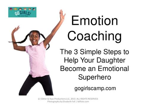 Emotion Coaching The 3 Simple Steps To Help Your Daughter Become An