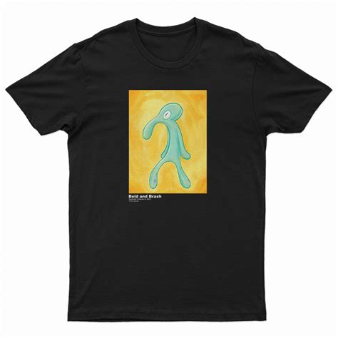 Bold And Brash Painting Squidward Tentacles T Shirt For UNISEX