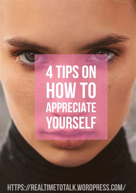 4 Tips On How To Appreciate Yourself Appreciate Yourself Self Love