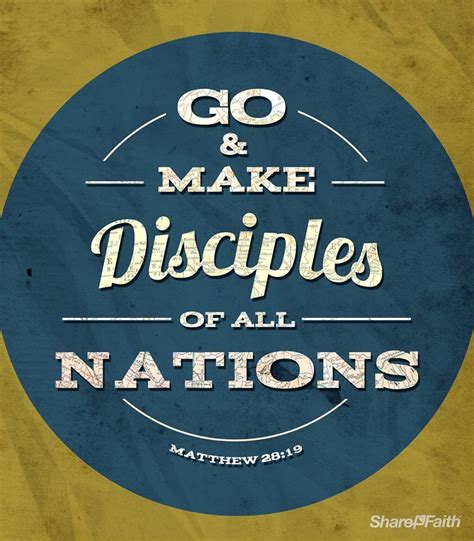 Matthew Therefore Go And Make Disciples Of All Nations