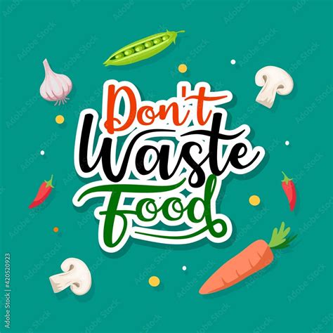 Vector Illustration Please Dont Waste Food Designs For World Food