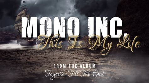 Mono Inc This Is My Life Lyric Video Youtube