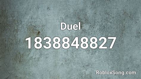 Duel Roblox Id Roblox Music Codes
