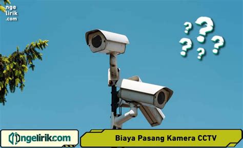 Biaya Pasang CCTV Termurah Dari 2 Hingga 16 Titik Kamera Ngelirik Com