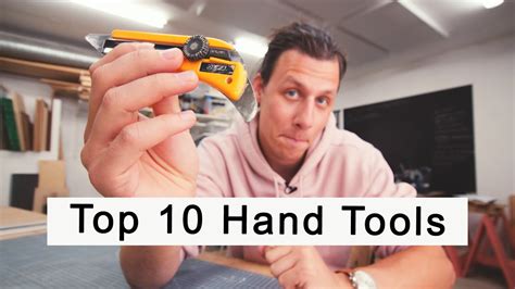 The 10 Most Useful Hand Tools