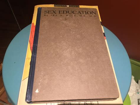 Sex Education By Wile Ira S Very Good Hardcover 1912 1st Edition Bristlecone Books Rmaba