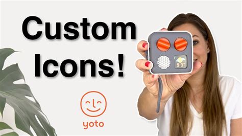 Step By Step Guide To Customizing Icons On Your Yoto Player Updated