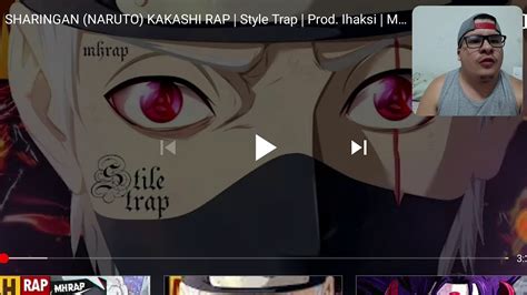 Reactsaringan Naruto Kakashi Rapstyle Trapprodihasksi Mhraps