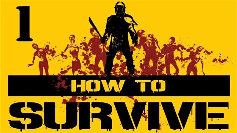 Lets Play How To Survive Episode 1 Pc Gameplay Impressions And