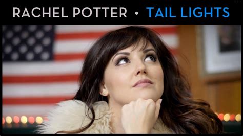 Tail Lights Rachel Potter Official Music Video Youtube